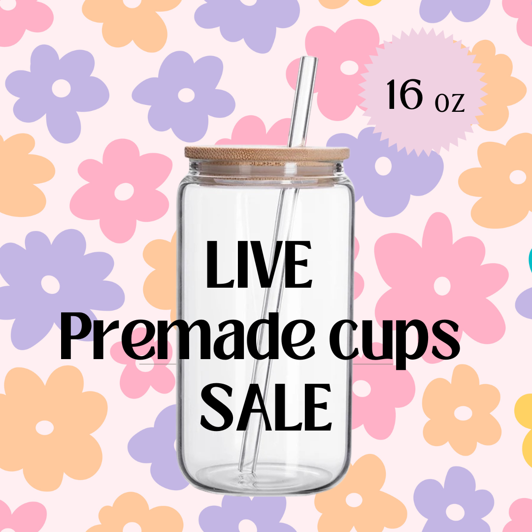 Pre-Made Cup Live Sale